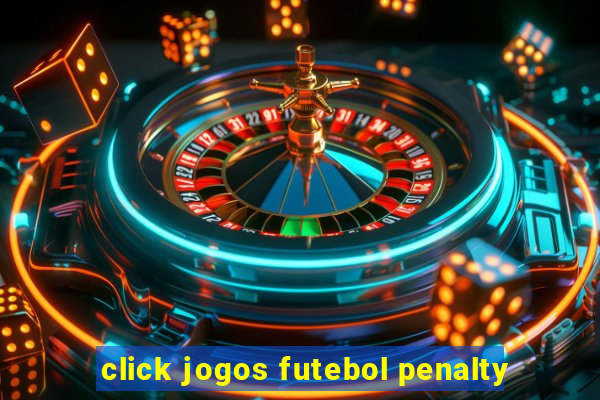 click jogos futebol penalty